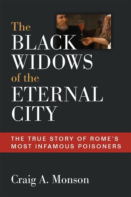 Cover: 9780472132041 | The Black Widows of the Eternal City: The True Story of Rome's Most...