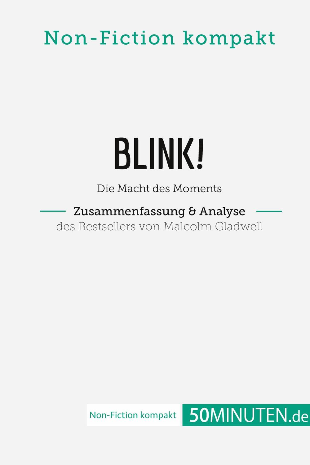 Cover: 9782808022736 | Blink! Zusammenfassung & Analyse des Bestsellers von Malcolm Gladwell