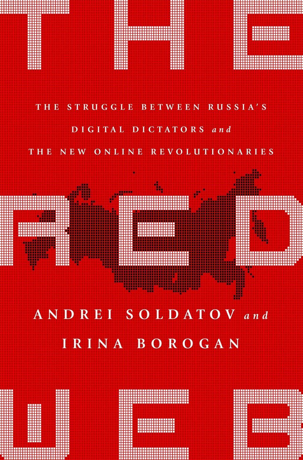 Cover: 9781610399579 | The Red Web: The Kremlin's Wars on the Internet | Soldatov (u. a.)