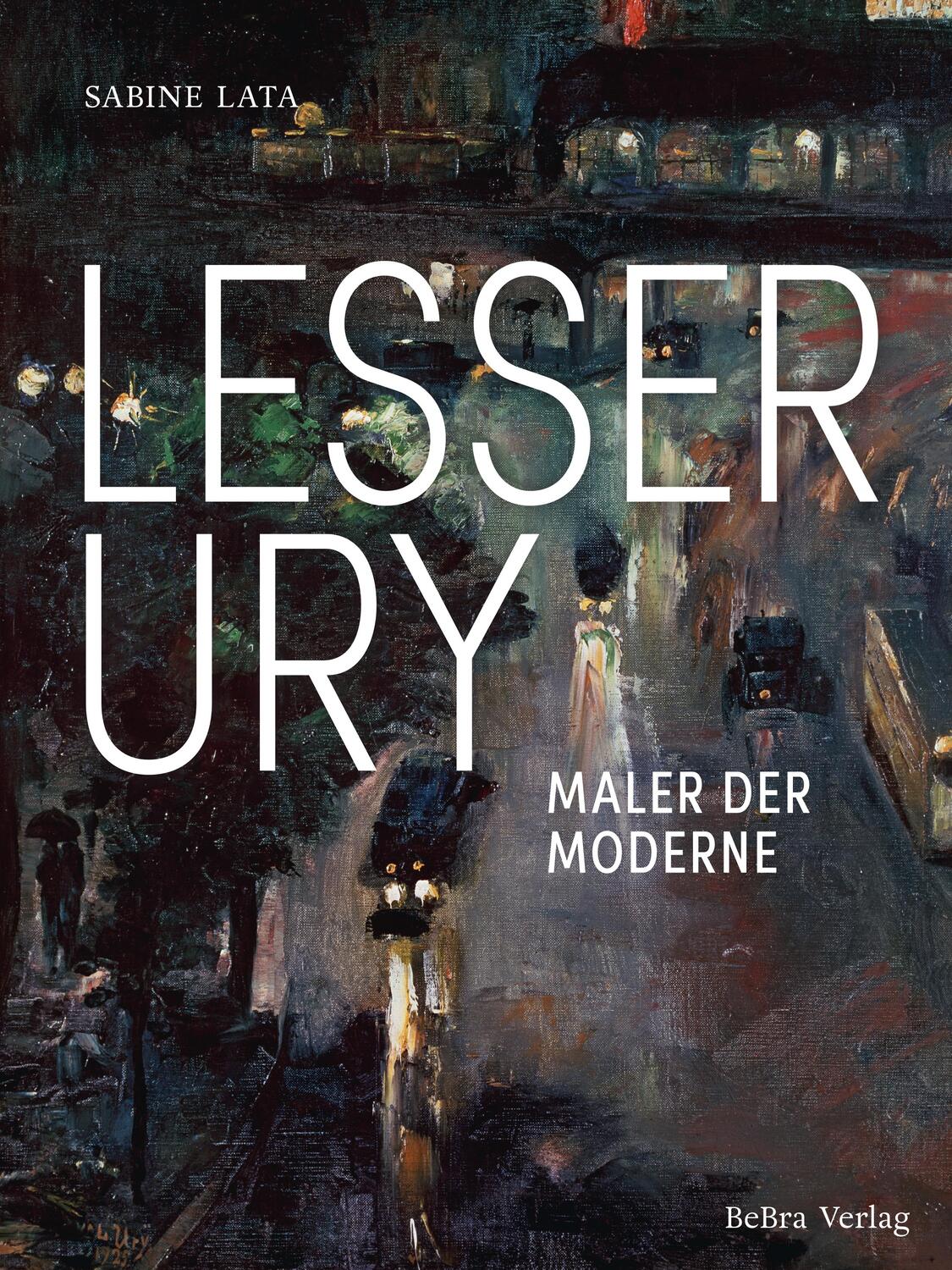 Cover: 9783898092159 | Lesser Ury | Maler der Moderne | Sabine Lata | Buch | 144 S. | Deutsch