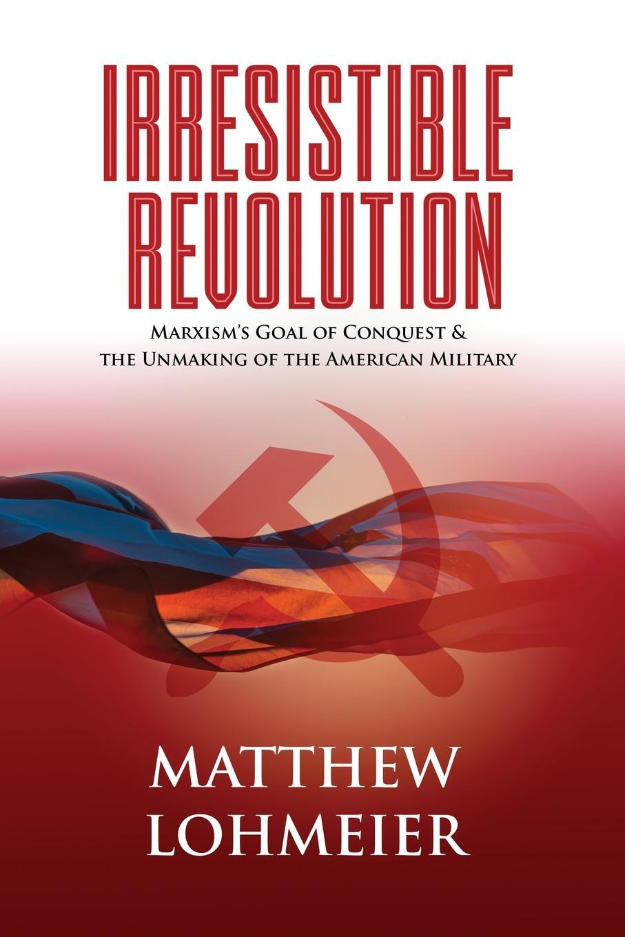 Cover: 9781737067320 | Irresistible Revolution | Matthew Lohmeier | Taschenbuch | Paperback