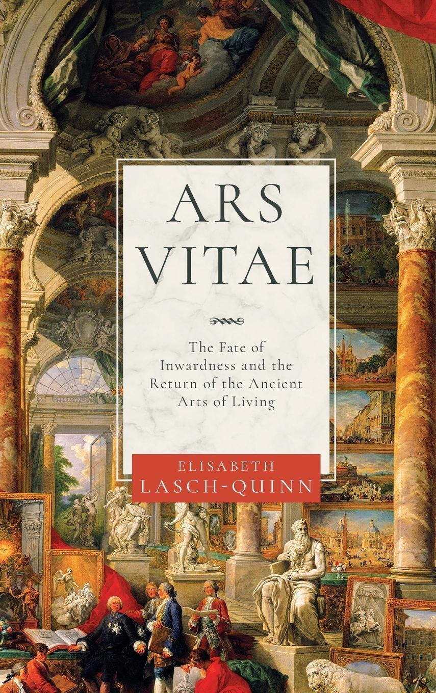 Cover: 9780268108892 | Ars Vitae: The Fate of Inwardness and the Return of the Ancient...