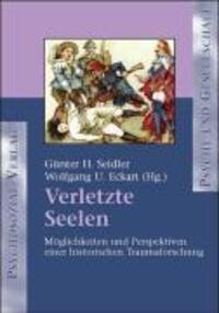 Cover: 9783898064064 | Verletzte Seelen | Günter H/Eckart, Wolfgang U Seidler | Taschenbuch