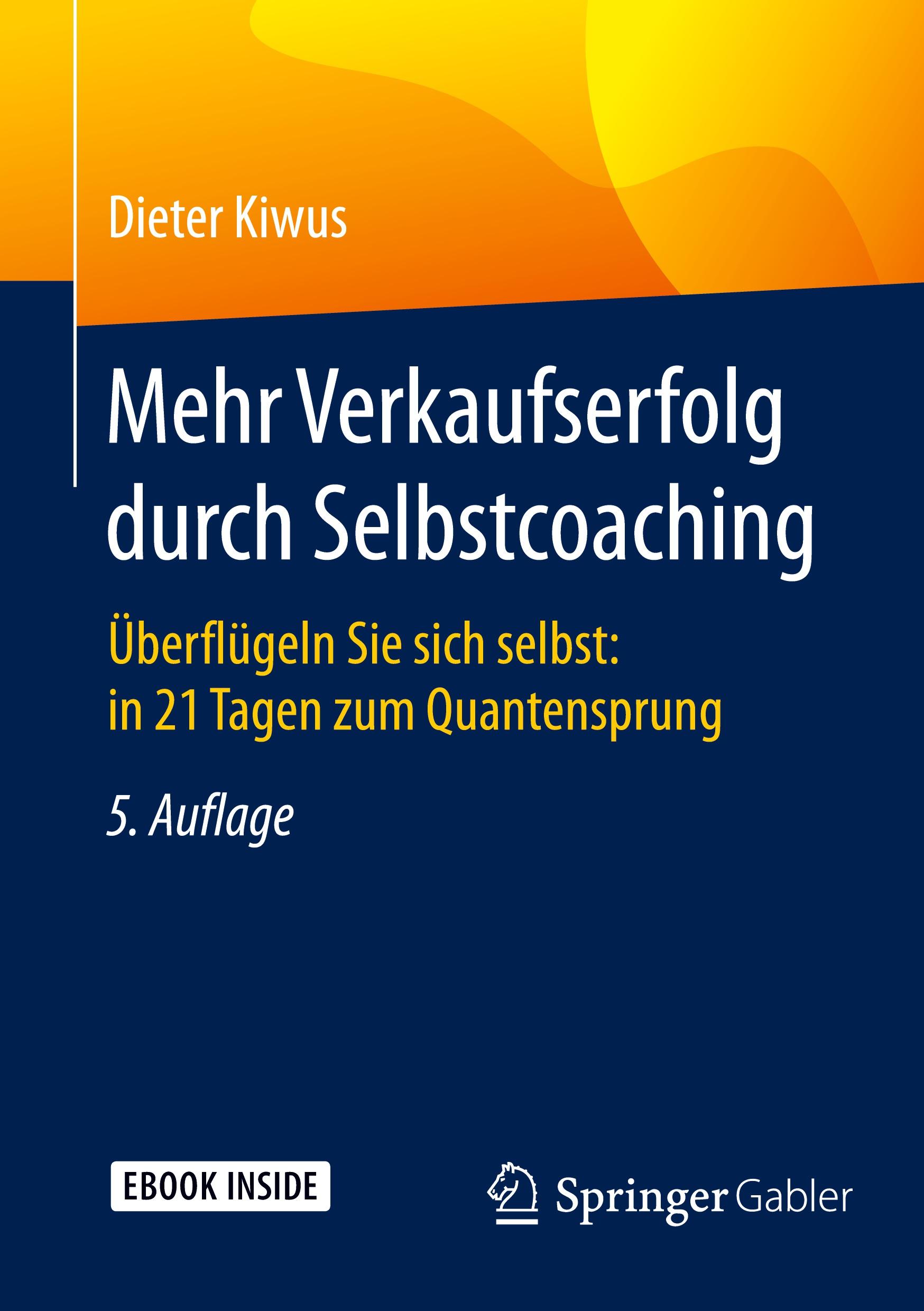 Cover: 9783658099022 | Mehr Verkaufserfolg durch Selbstcoaching | Dieter Kiwus | Bundle