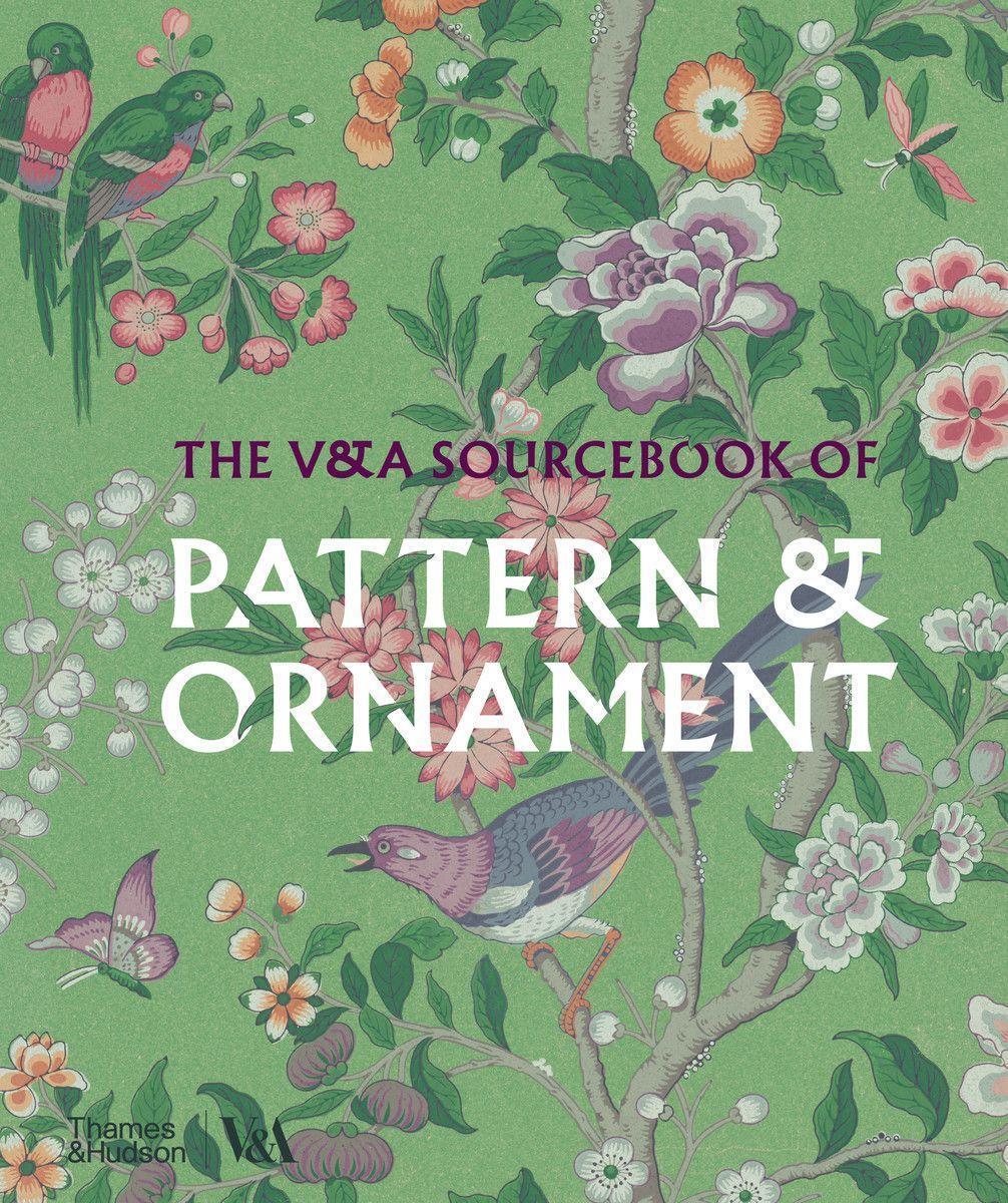 Cover: 9780500480724 | The V&a Sourcebook of Pattern and Ornament | Amelia Calver | Buch