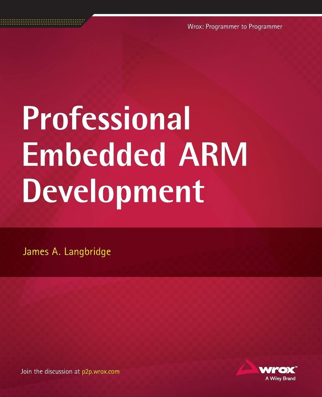 Cover: 9781118788943 | Professional Embedded Arm Development | James A Langbridge | Buch