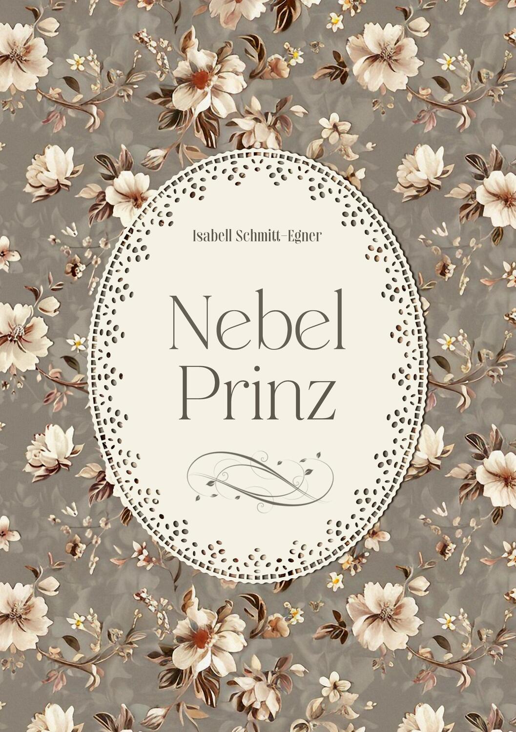 Cover: 9783384208620 | Nebelprinz | Isabell Schmitt-Egner | Taschenbuch | Paperback | 252 S.
