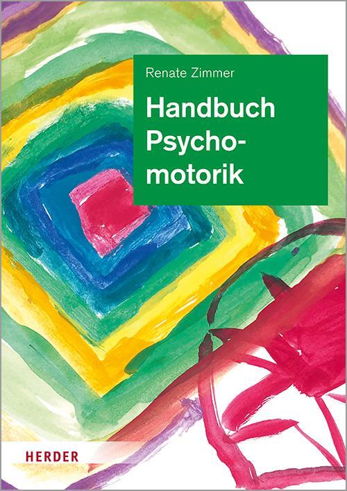 Cover: 9783451385803 | Handbuch Psychomotorik | Renate Zimmer | Buch | Deutsch | 2019