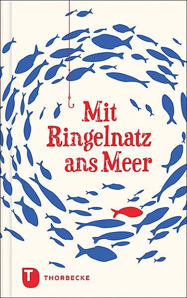 Cover: 9783799515290 | Mit Ringelnatz ans Meer | Joachim Ringelnatz | Buch | Titelprägung