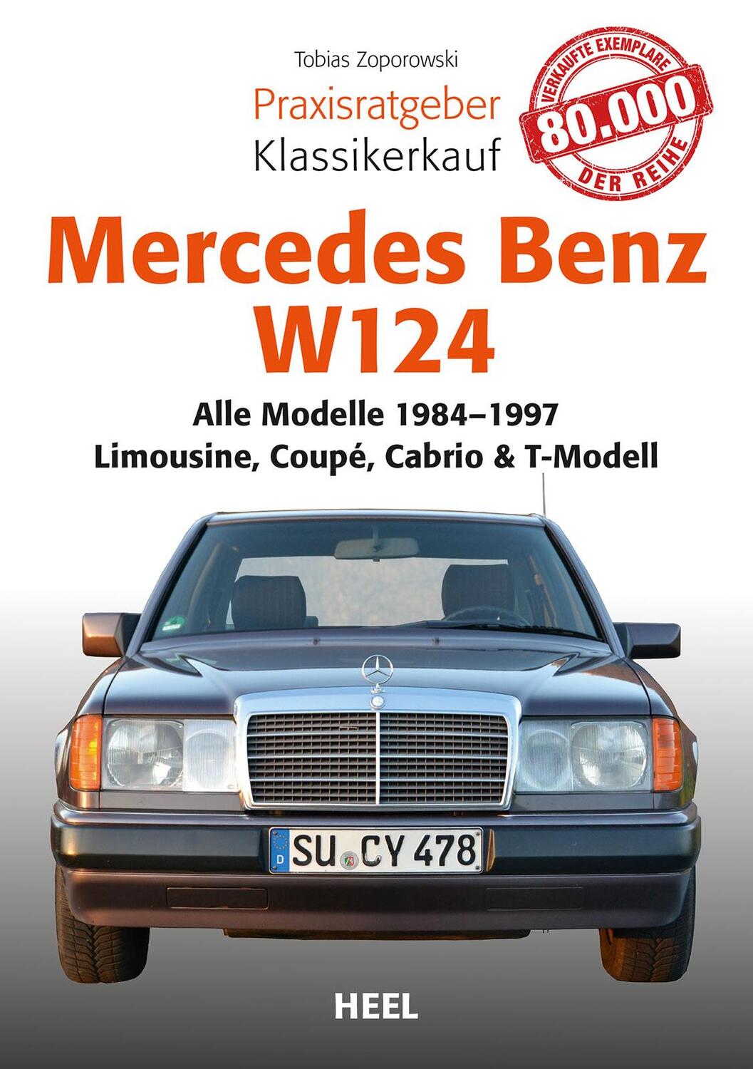 Cover: 9783868529340 | Mercedes-Benz W 124 | Tobias Zoporowski | Taschenbuch | Deutsch | 2015