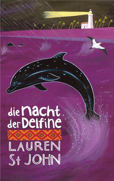 Cover: 9783772521423 | Die Nacht der Delfine | Lauren St. John | Buch | Deutsch | 2009