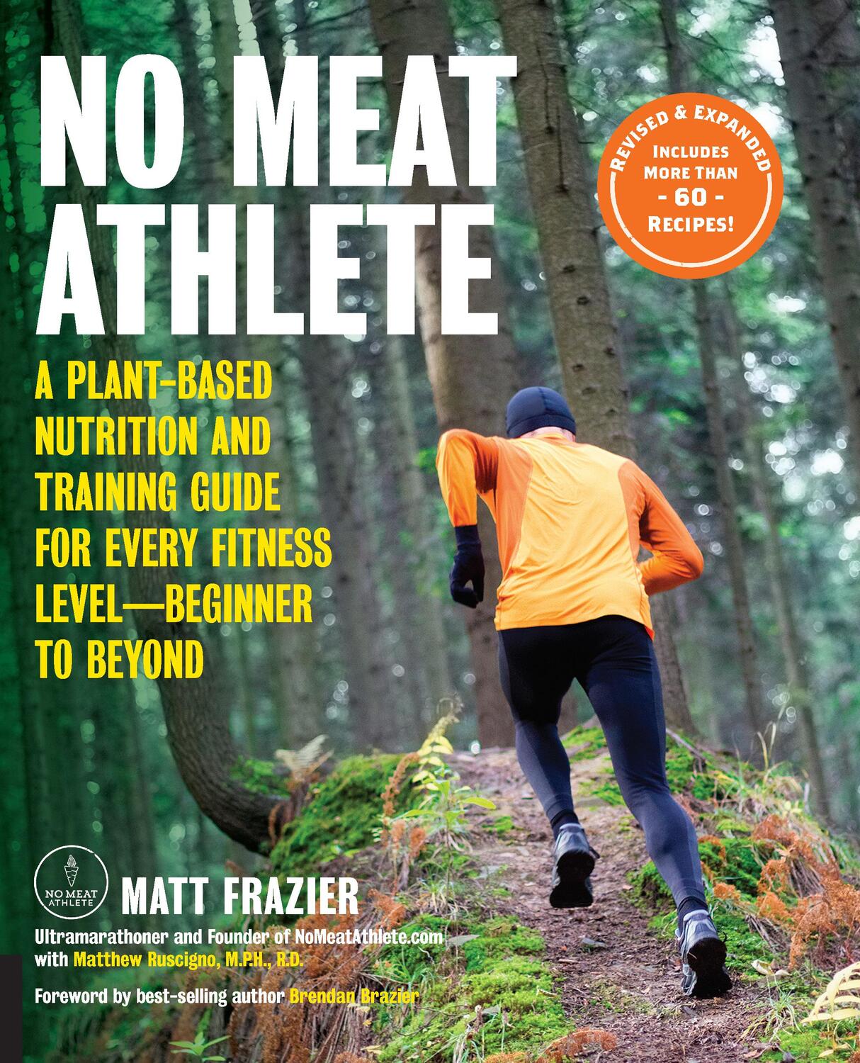 Cover: 9781592338597 | No Meat Athlete, Revised and Expanded | Matt Frazier (u. a.) | Buch