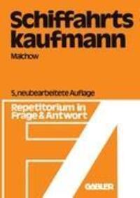 Cover: 9783409970327 | Schiffahrtskaufmann | Repetitorium in Frage und Antwort | Malchow