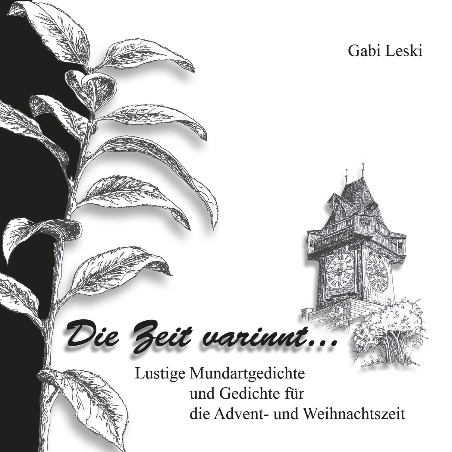 Cover: 9783848223077 | Die Zeit varinnt ... | Gabi Leski | Taschenbuch | Books on Demand
