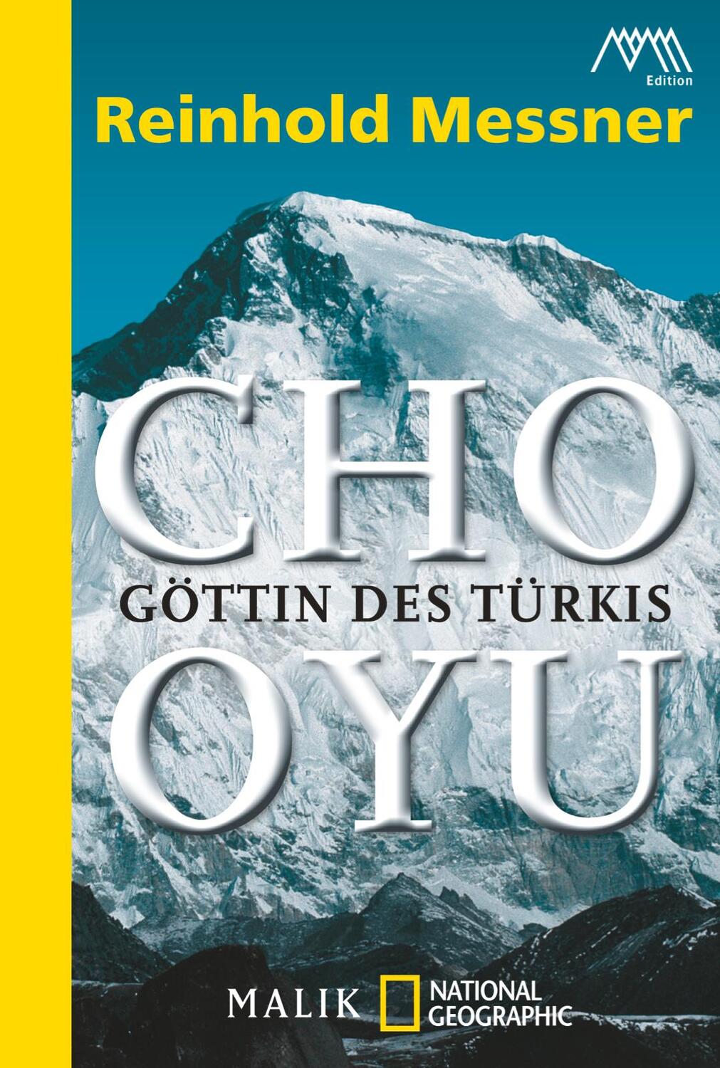 Cover: 9783492405485 | Cho Oyu | Göttin des Türkis | Reinhold Messner | Taschenbuch | 224 S.