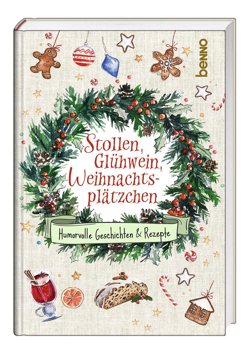 Cover: 9783746264158 | Stollen, Glühwein, Weihnachtsplätzchen | Humorvolle Geschichten | Buch