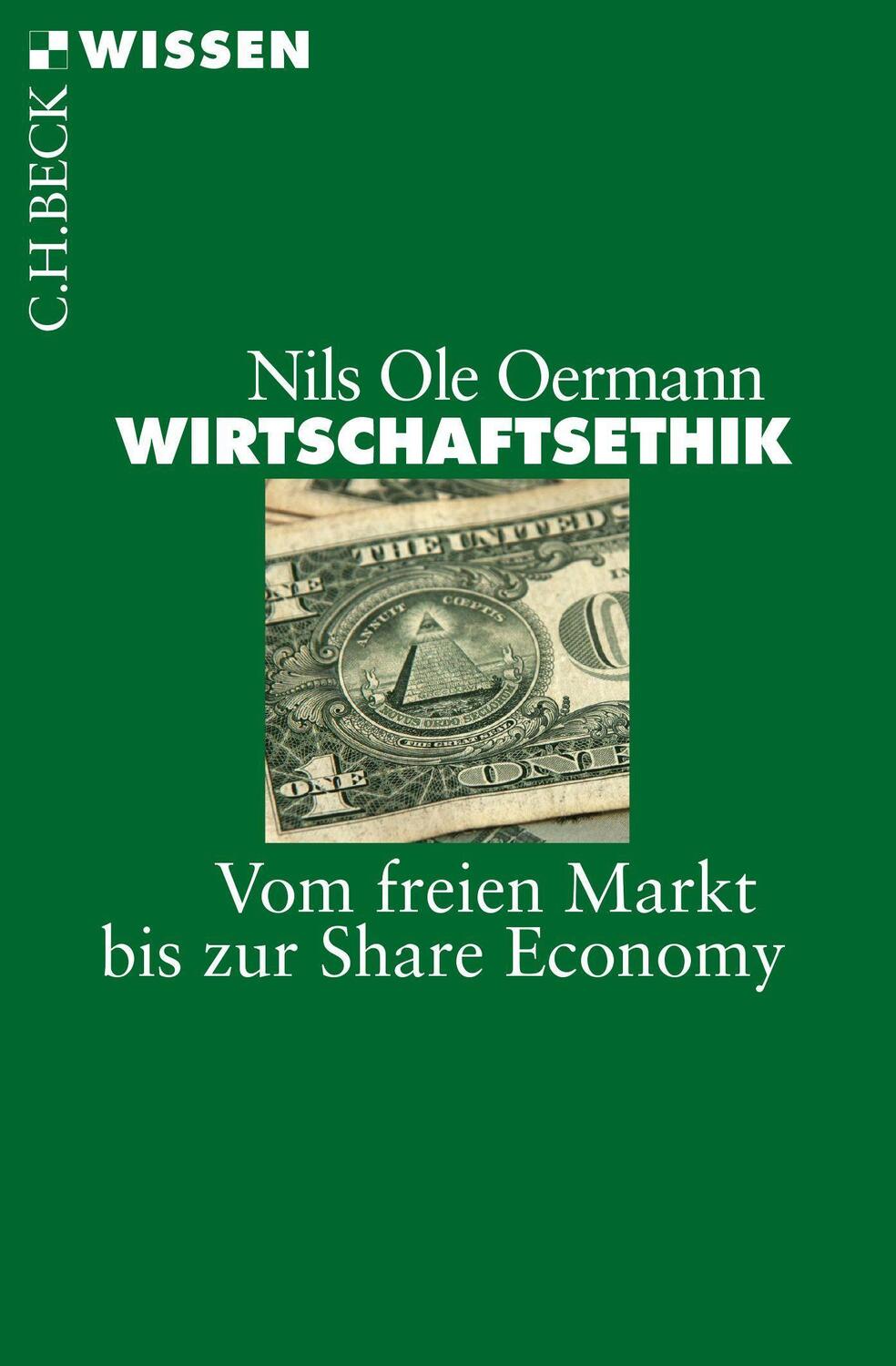 Cover: 9783406726699 | Wirtschaftsethik | Vom freien Markt bis zur Share Economy | Oermann