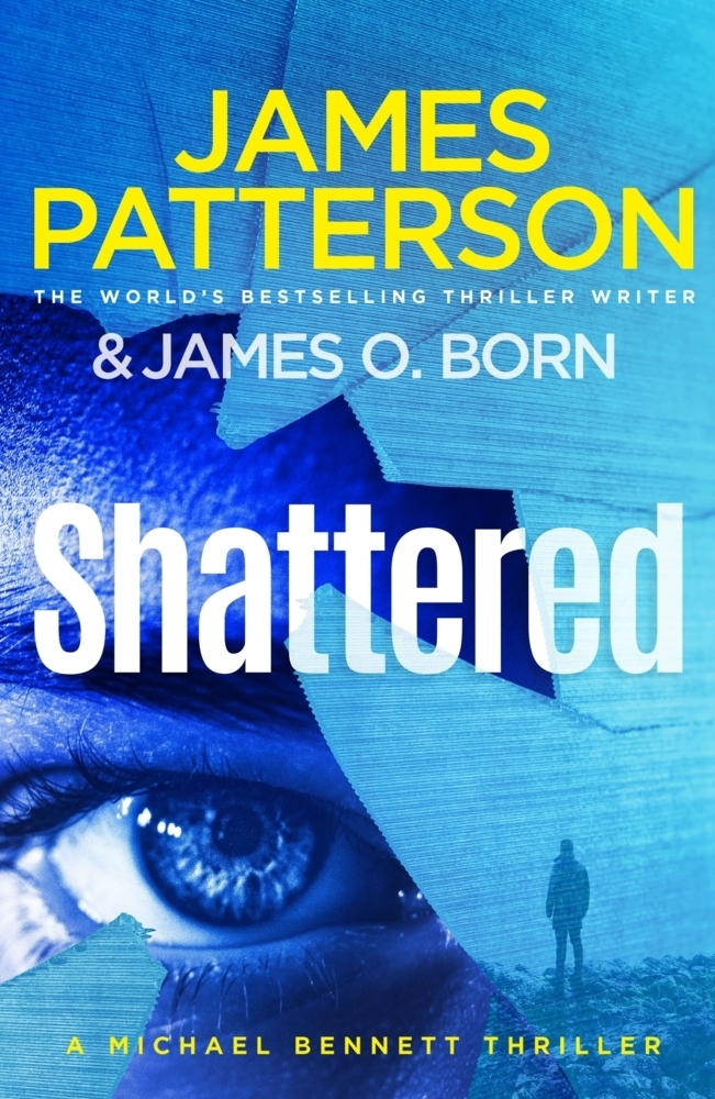 Cover: 9781529158359 | Shattered | (Michael Bennett 14) | James Patterson | Taschenbuch