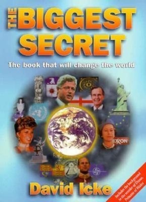 Cover: 9780952614760 | The Biggest Secret | The Book That Will Change the World | David Icke