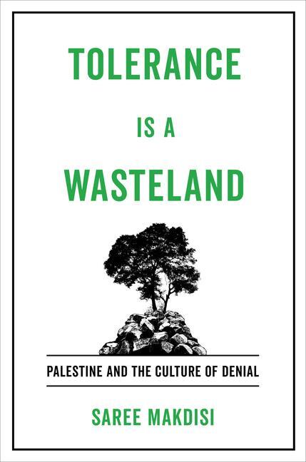 Cover: 9780520346253 | Tolerance Is a Wasteland | Palestine and the Culture of Denial | Buch