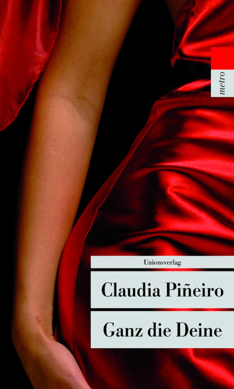 Cover: 9783293204584 | Ganz die Deine | Claudia Pineiro | Taschenbuch | Deutsch | 2009