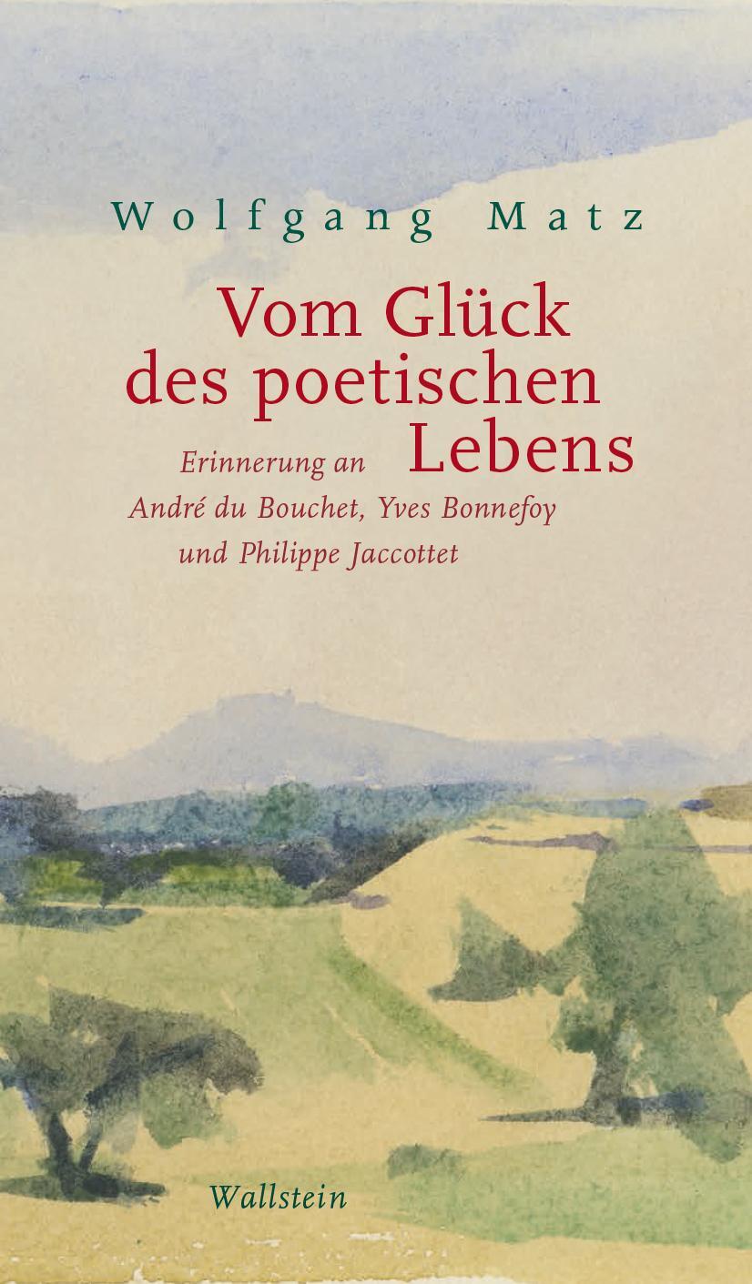 Cover: 9783835351554 | Vom Glück des poetischen Lebens | Wolfgang Matz | Buch | 55 S. | 2022