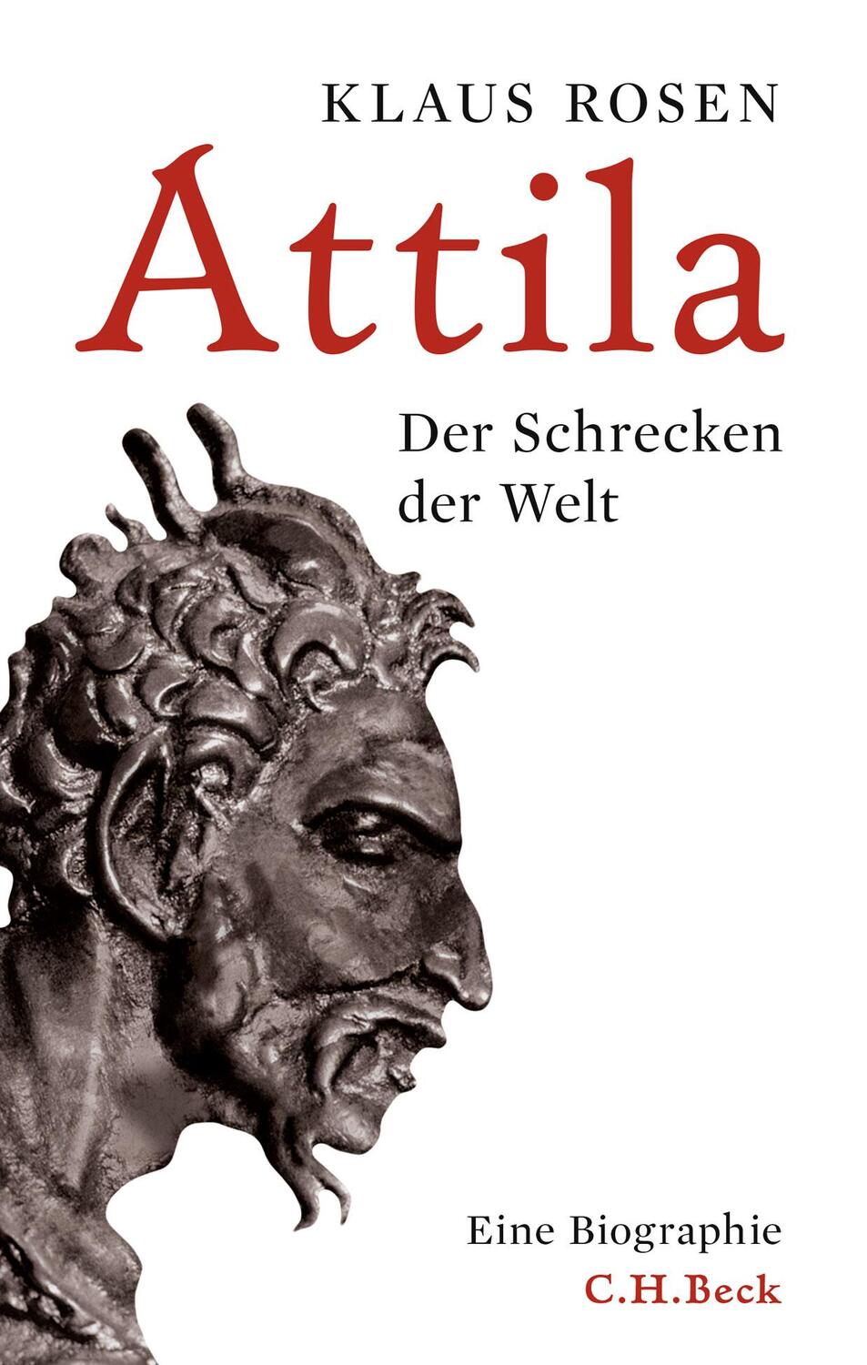 Cover: 9783406690303 | Attila | Der Schrecken der Welt | Klaus Rosen | Buch | Deutsch | 2016