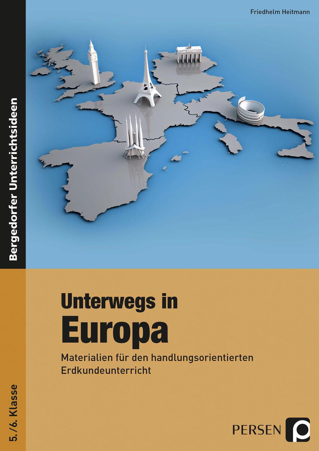 Cover: 9783834436986 | Unterwegs in Europa (5./6. Klasse) | Friedhelm Heitmann | Taschenbuch