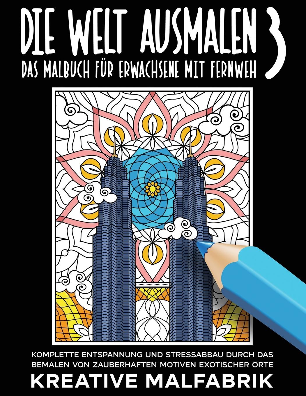 Cover: 9781647802448 | Die Welt ausmalen 3 | Kreative Malfabrik | Taschenbuch | 2021