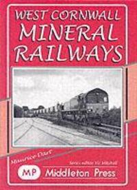 Cover: 9781904474487 | West Cornwall Mineral Railways | Maurice Dart | Buch | Gebunden | 2005