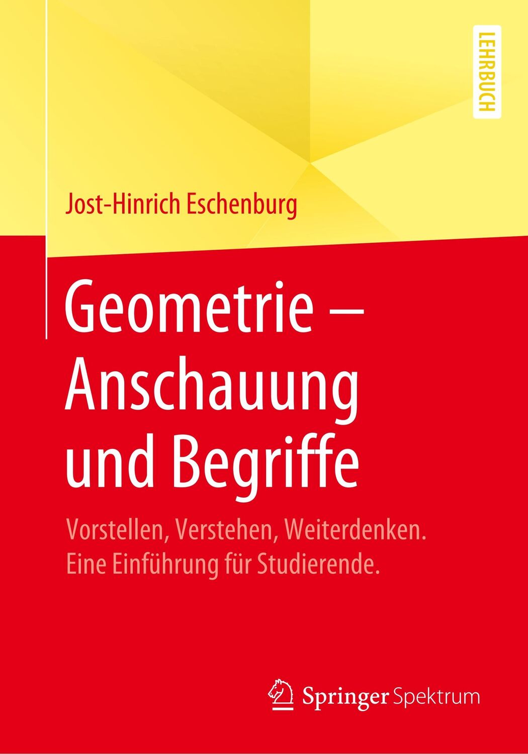 Cover: 9783658282240 | Geometrie ¿ Anschauung und Begriffe | Jost-Hinrich Eschenburg | Buch