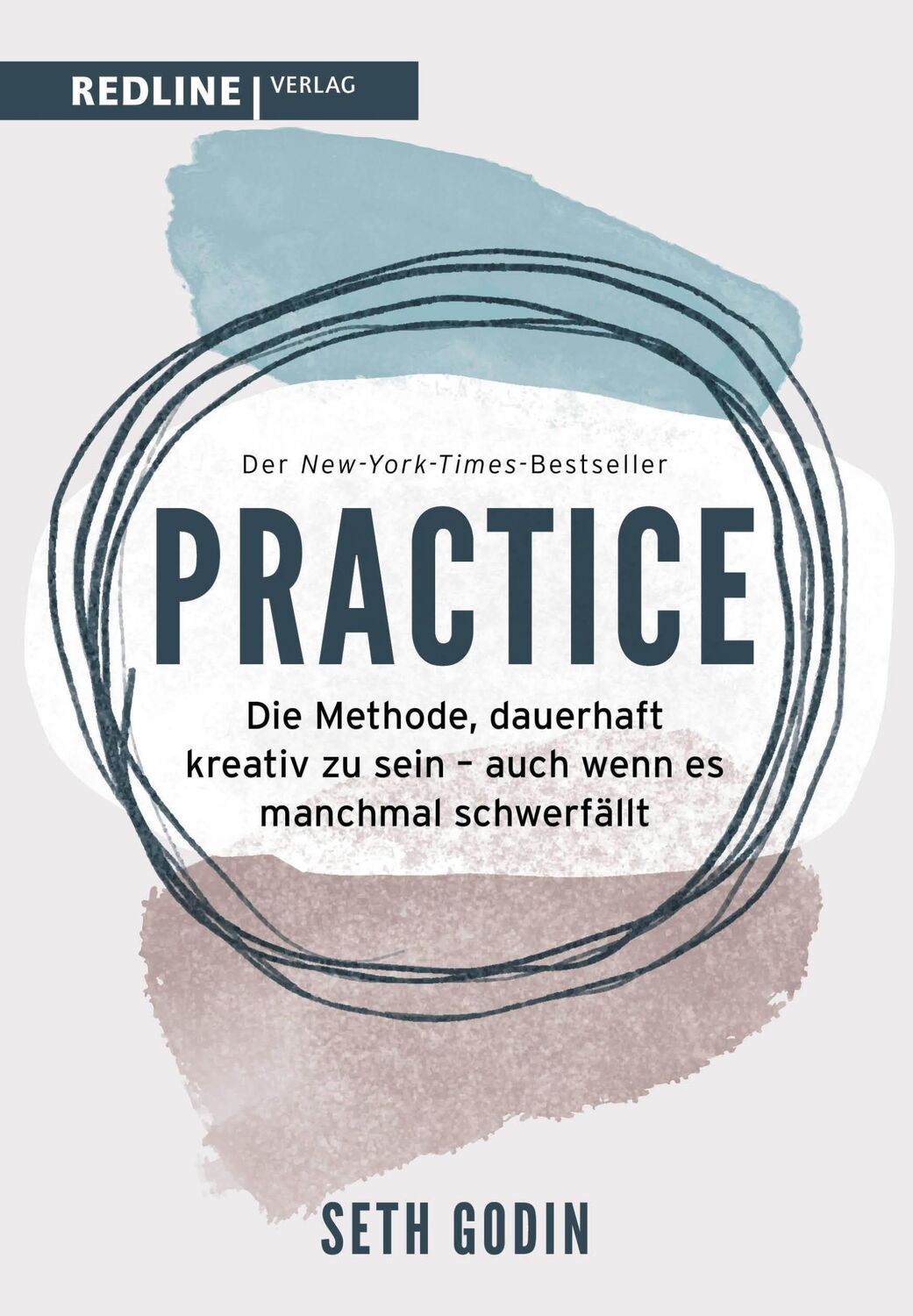 Cover: 9783868818413 | Practice | Seth Godin | Buch | 256 S. | Deutsch | 2021 | REDLINE