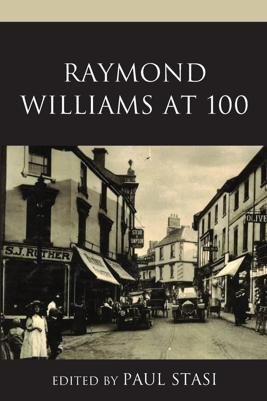Cover: 9781538154311 | Raymond Williams at 100 | Paul Stasi | Taschenbuch | Paperback | 2022