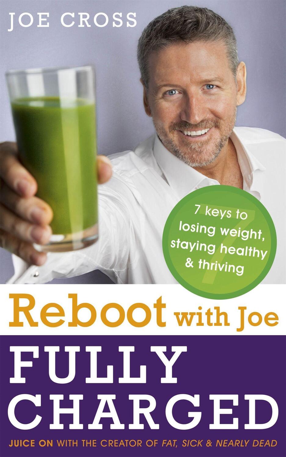 Cover: 9781473613485 | Reboot with Joe: Fully Charged - 7 Keys to Losing Weight, Staying...