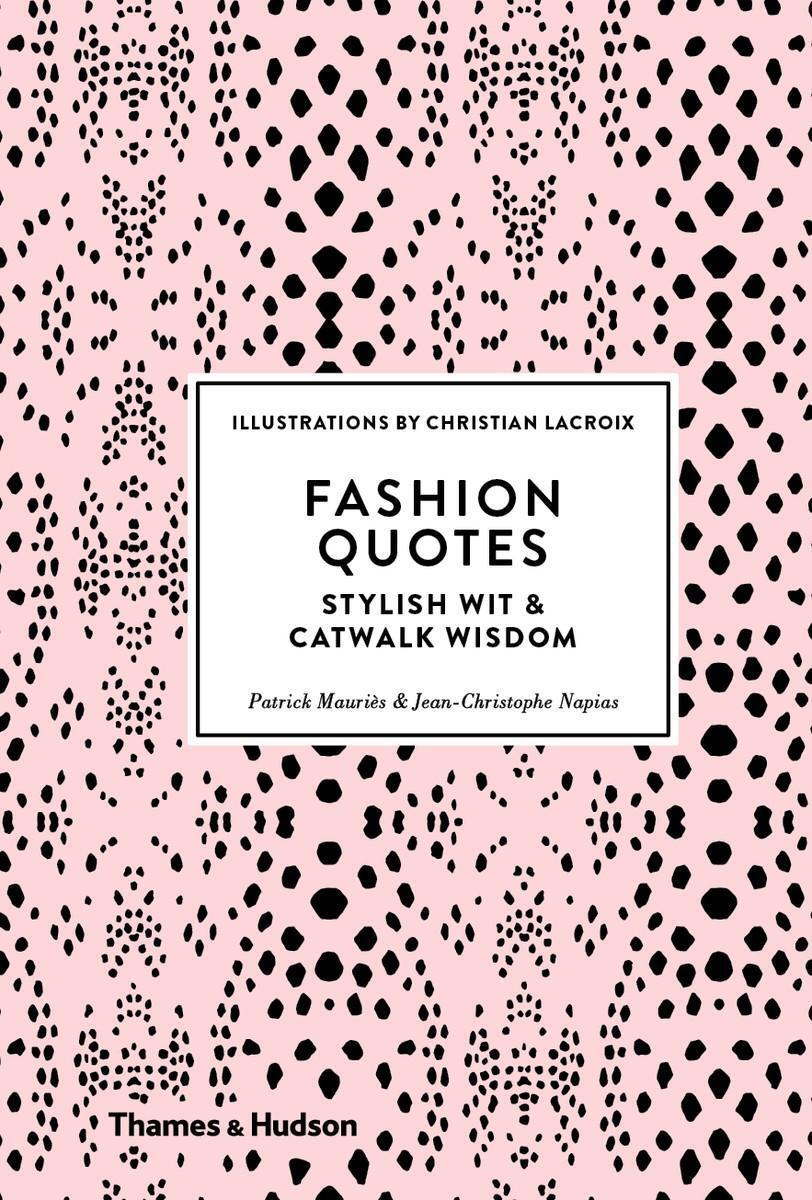 Cover: 9780500518953 | Fashion Quotes | Stylish Wit &amp; Catwalk Wisdom | Mauries (u. a.) | Buch