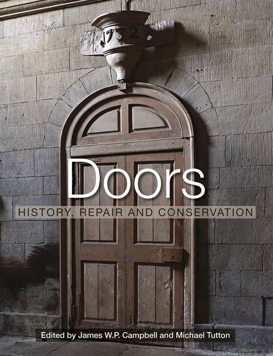 Cover: 9781138121157 | Doors | History, Repair and Conservation | James Campbell (u. a.)