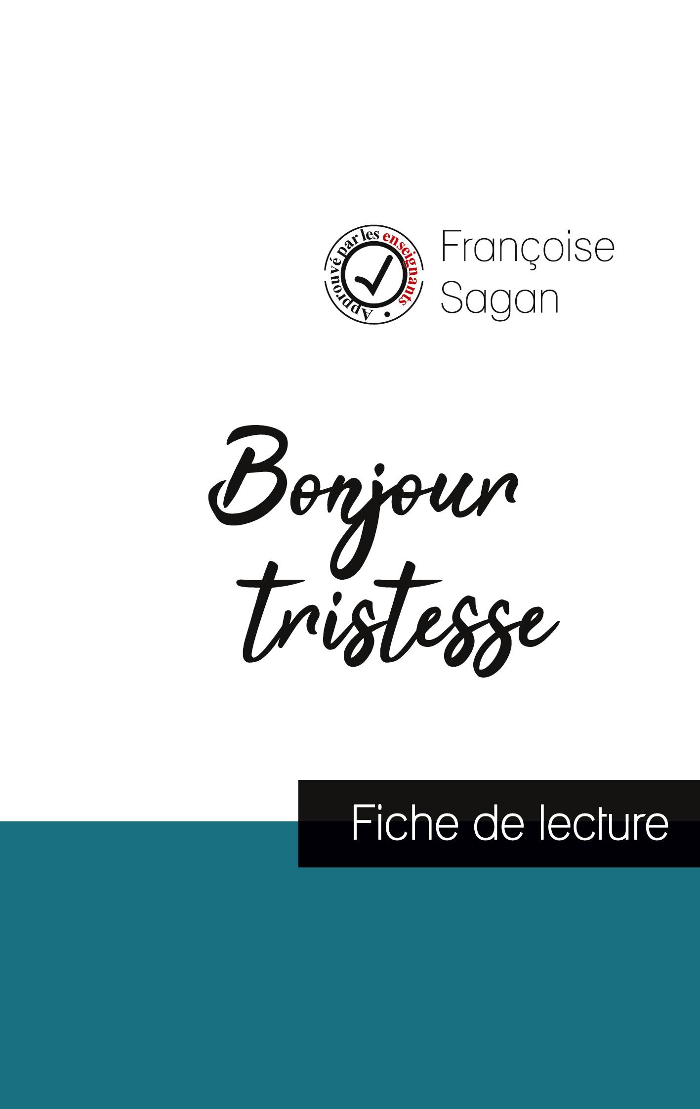 Cover: 9782759300105 | Bonjour tristesse (fiche de lecture et analyse complète de l'oeuvre)