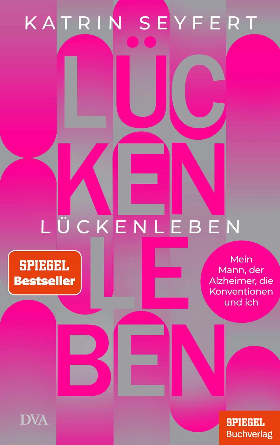 Cover: 9783421070265 | Lückenleben | Katrin Seyfert | Buch | 256 S. | Deutsch | 2024 | DVA