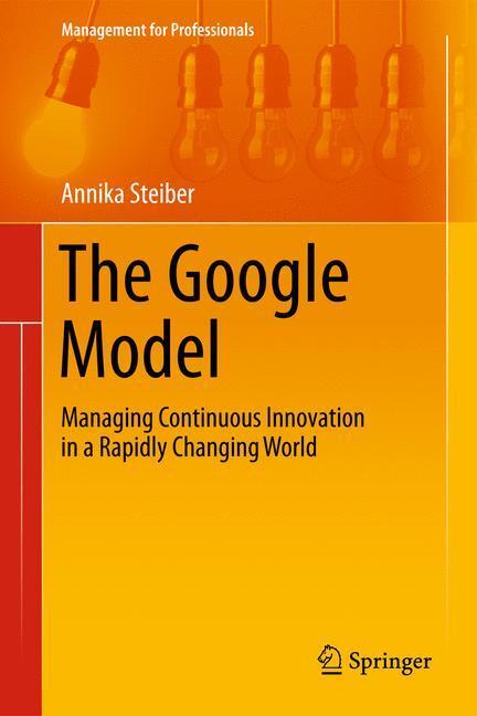 Cover: 9783319042077 | The Google Model | Annika Steiber | Buch | HC runder Rücken kaschiert
