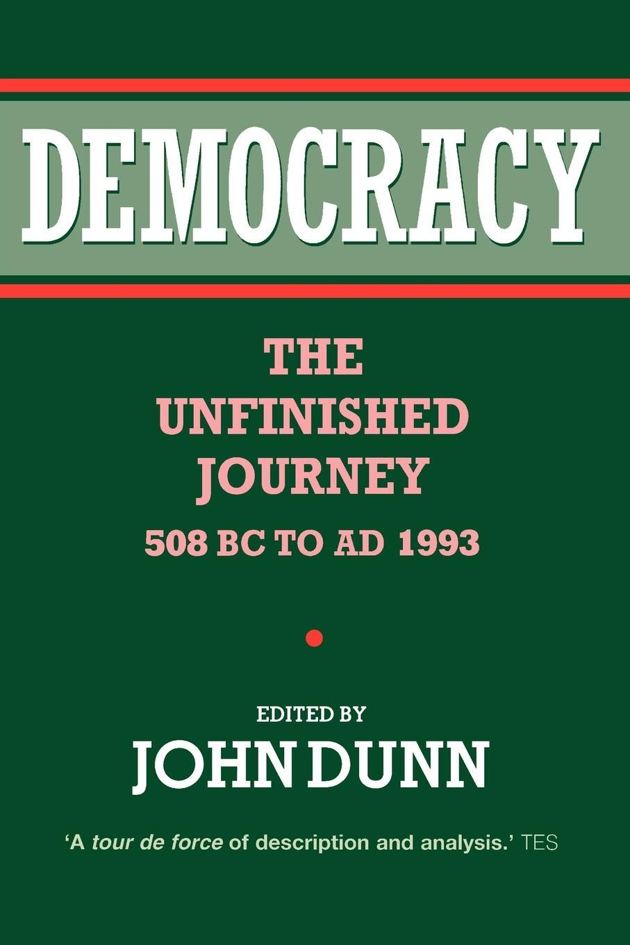 Cover: 9780198279341 | Democracy | The Unfinished Journey, 508 BC to Ad 1993 | John Dunn
