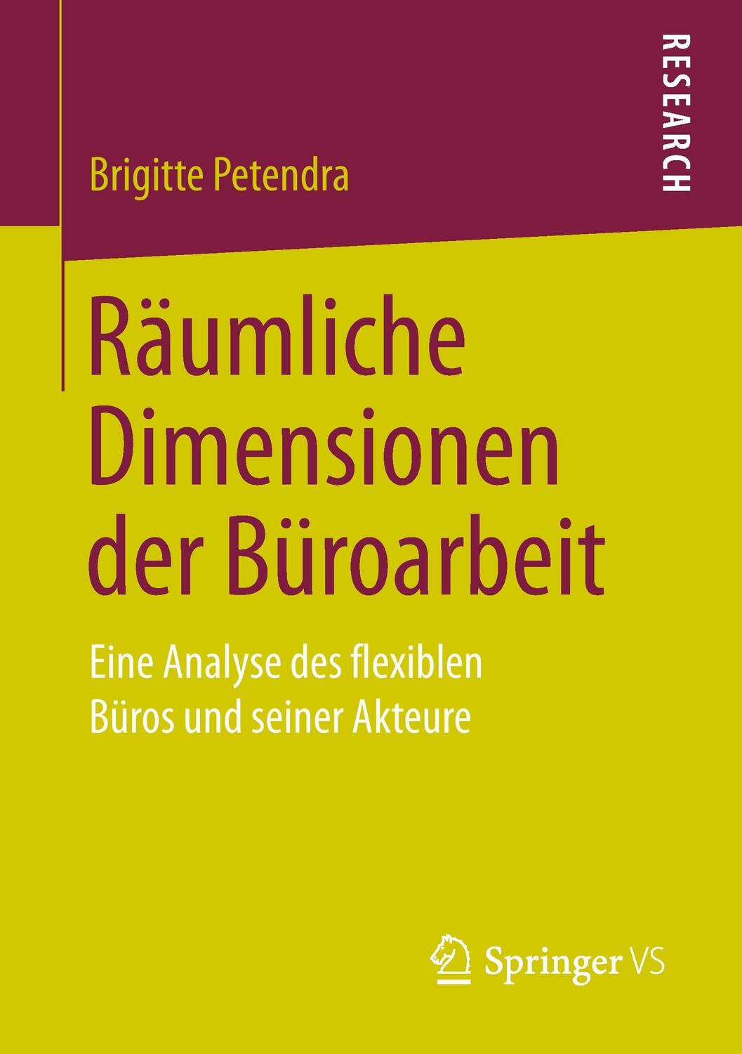 Cover: 9783658069506 | Räumliche Dimensionen der Büroarbeit | Brigitte Petendra | Taschenbuch
