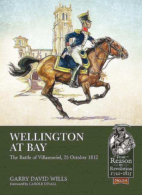 Cover: 9781913118952 | Wellington at Bay: The Battle of Villamuriel, 25 October 1812 | Wills
