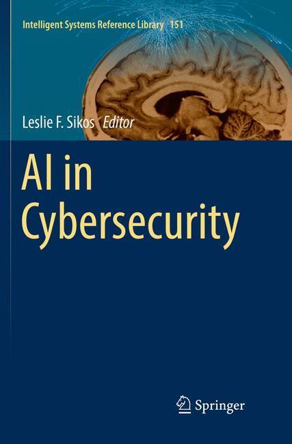 Cover: 9783030075392 | AI in Cybersecurity | Leslie F. Sikos | Taschenbuch | Paperback | 2018