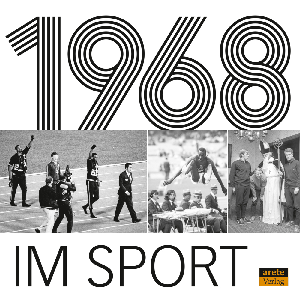 Cover: 9783964230041 | 1968 im Sport | Arete Verlag | Taschenbuch | 128 S. | Deutsch | 2018