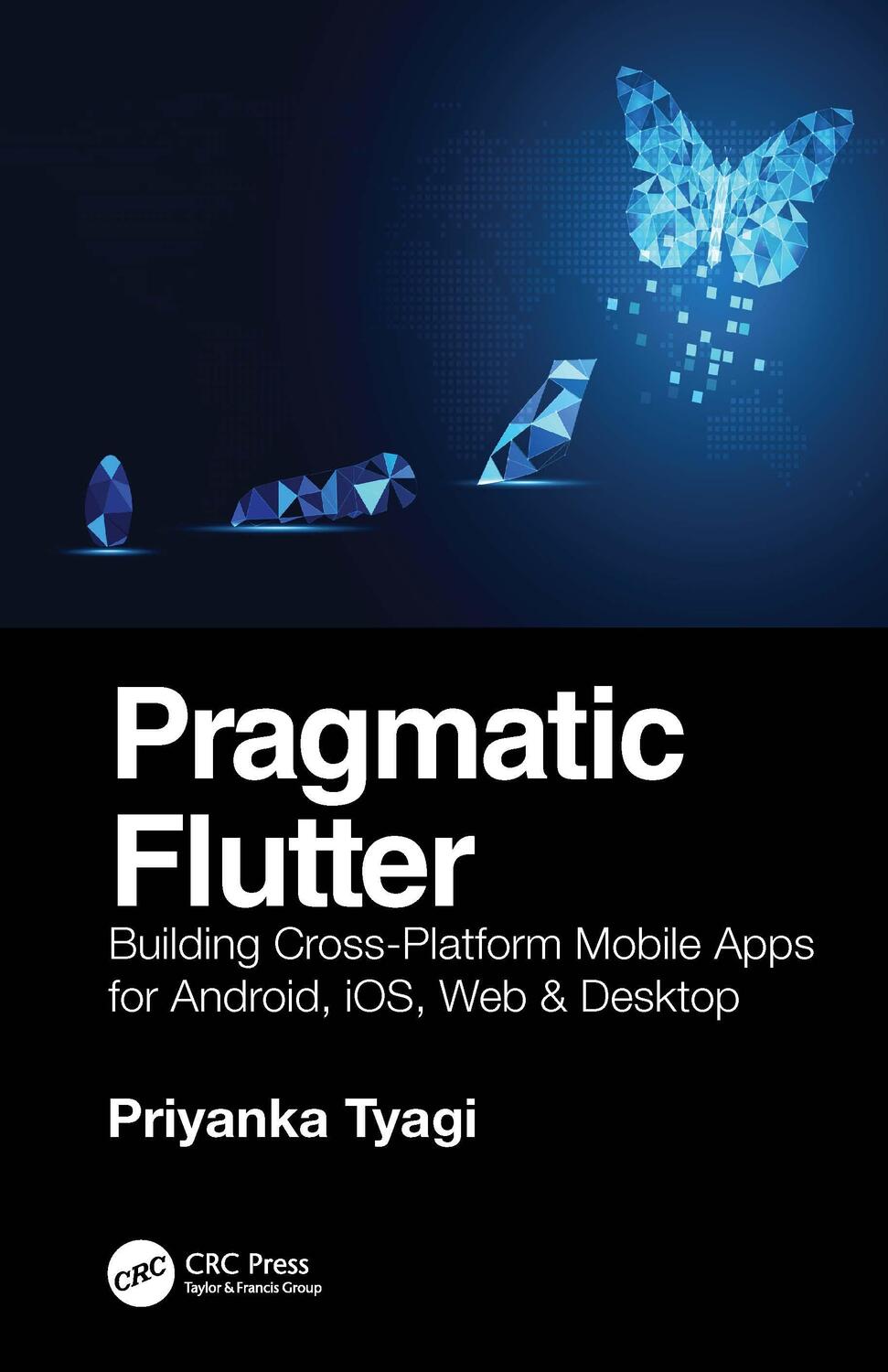Cover: 9780367612092 | Pragmatic Flutter | Priyanka Tyagi | Buch | Einband - fest (Hardcover)