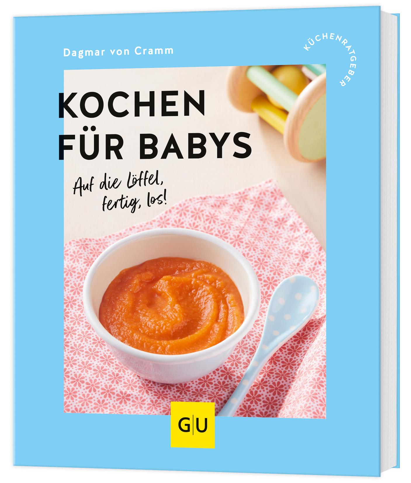 Cover: 9783833896637 | Kochen für Babys | Auf die Löffel, fertig, los! | Dagmar Von Cramm