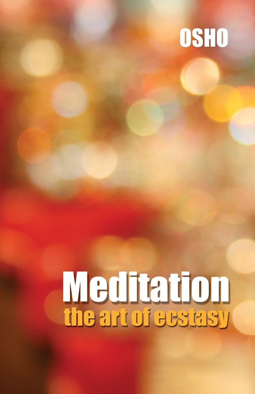 Cover: 9788171820962 | Meditation the Art of Ecstasy | Osho | Taschenbuch | Paperback | 2021