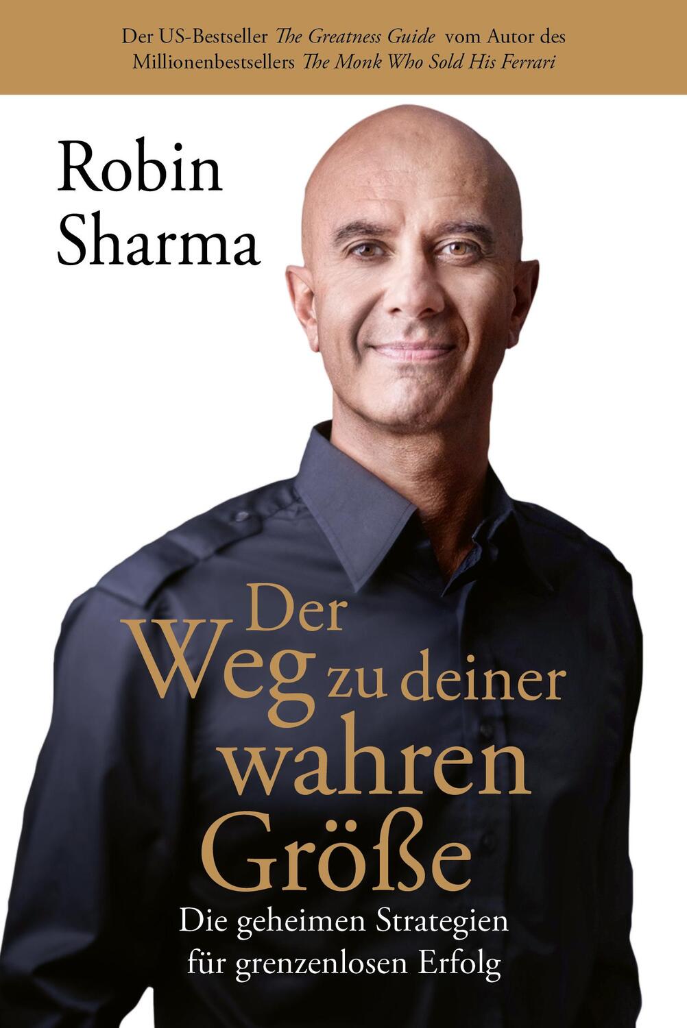 Cover: 9783959726436 | Der Weg zu deiner wahren Größe | Robin Sharma | Taschenbuch | Deutsch