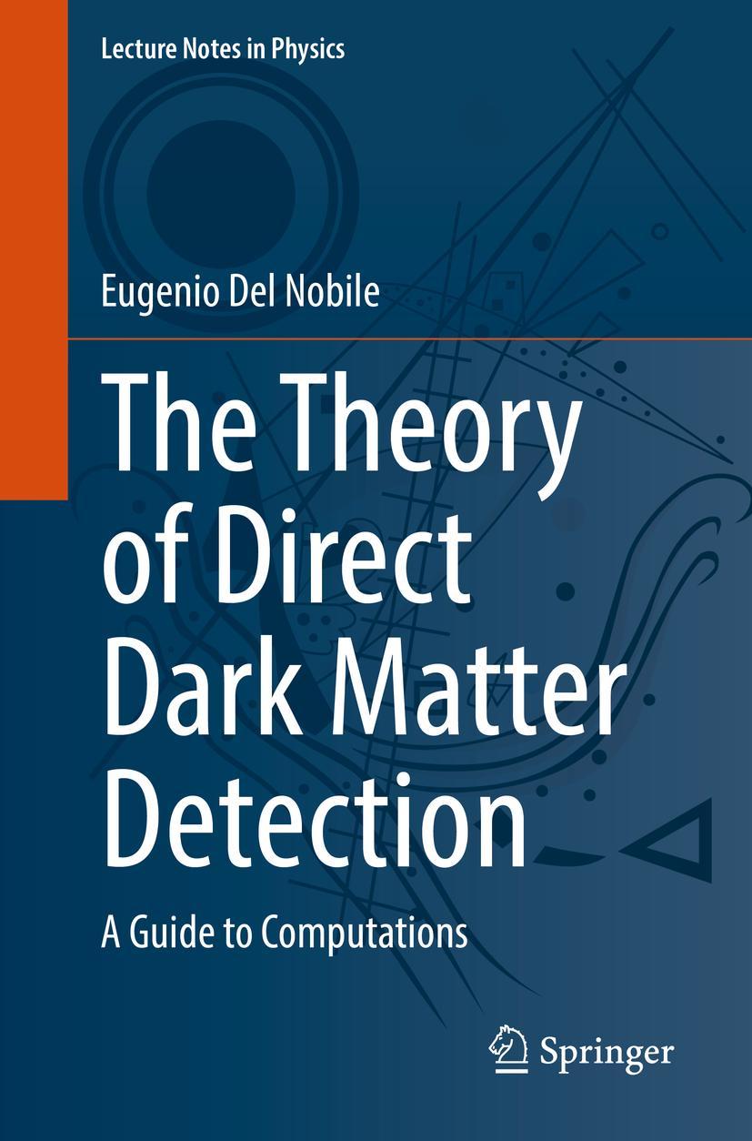 Cover: 9783030952273 | The Theory of Direct Dark Matter Detection | A Guide to Computations