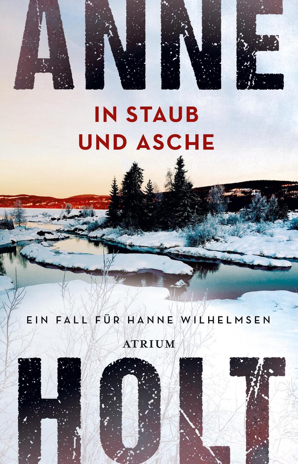 Cover: 9783038821489 | In Staub und Asche | Ein Fall für Hanne Wilhelmsen | Anne Holt | Buch